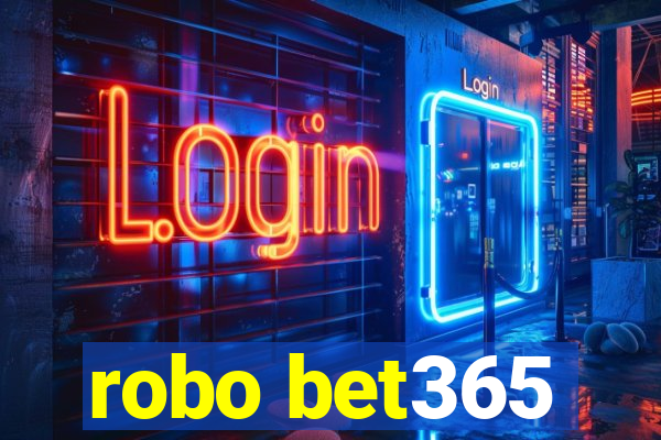 robo bet365